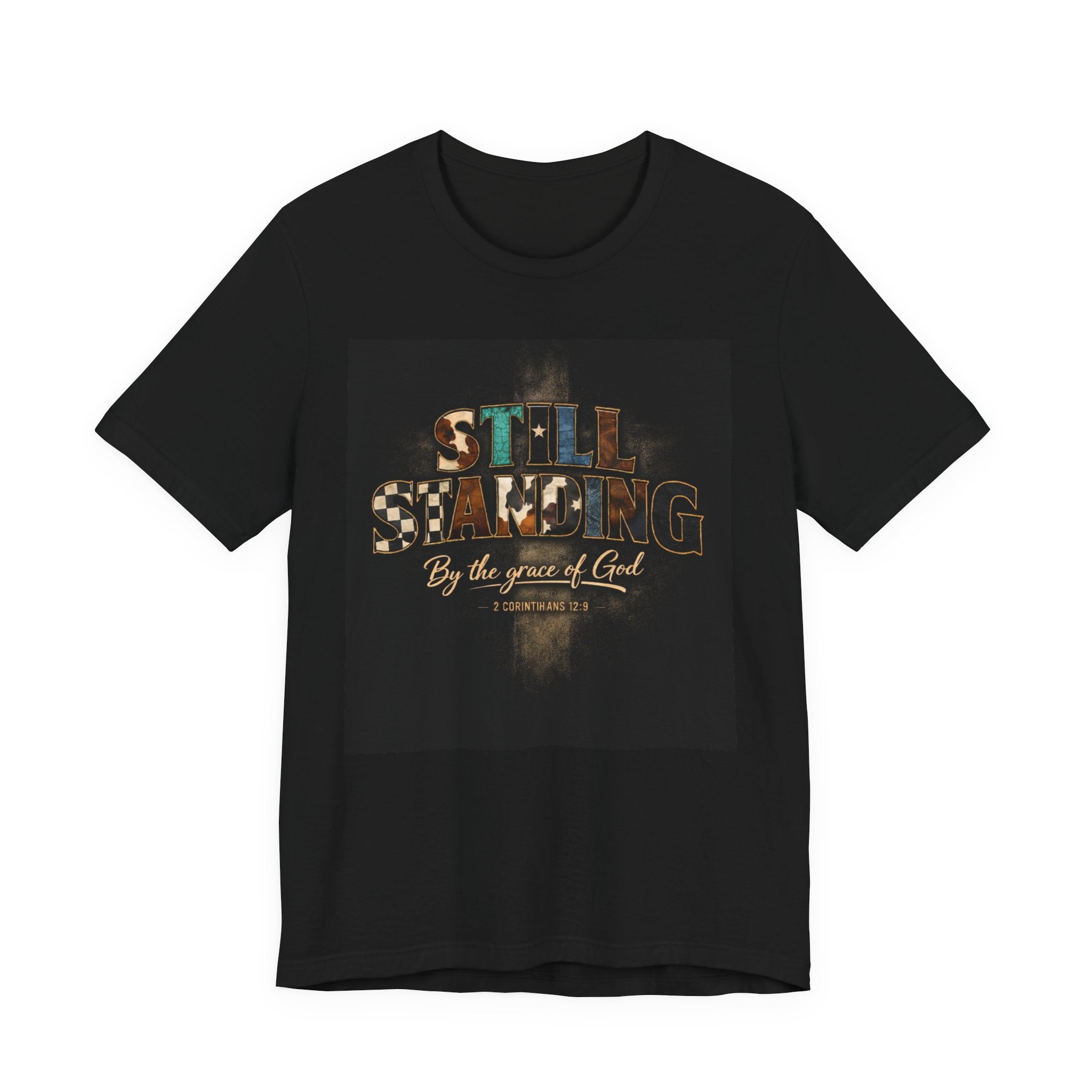 Still Standing T-Shirt – "Still Standing by the grace of God" Christian Faith Tee