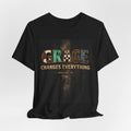 Grace Changes Everything T-Shirt — Inspirational Christian Faith Tee (Ephesians 2:8)