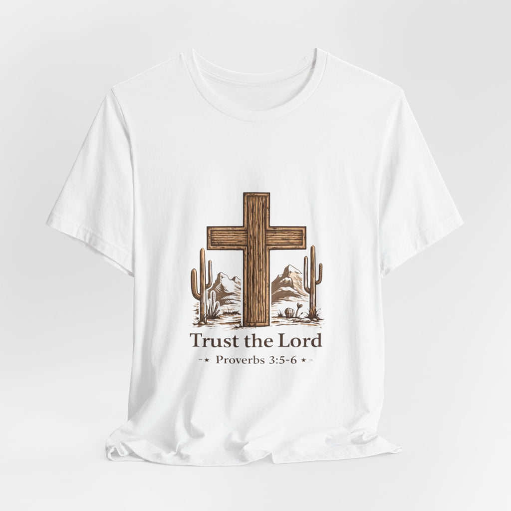 Trust the Lord Tee — Rustic Cross & Desert Scene (Proverbs 3:5-6)