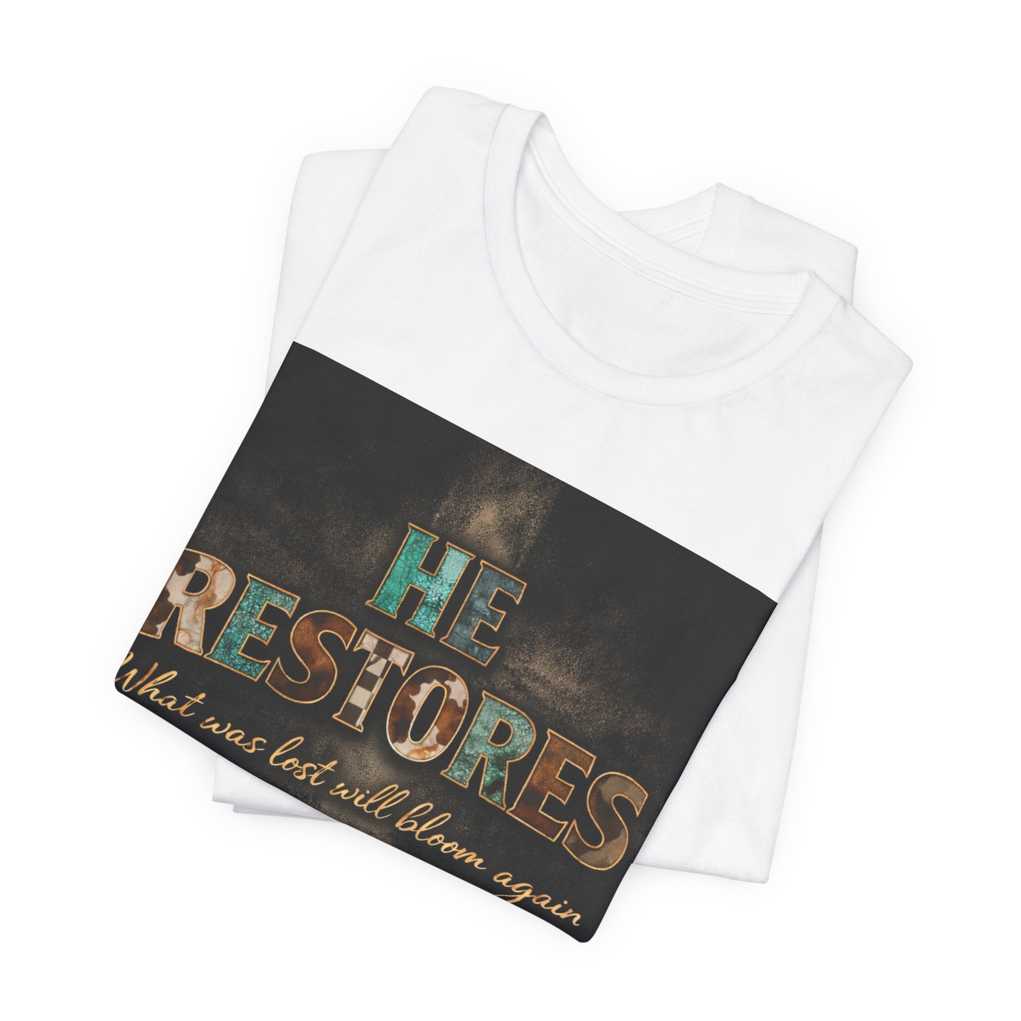 He Restores Floral Bible Verse Tee — 'He Restores What Was Lost Will Bloom Again' (Joel 2:25)