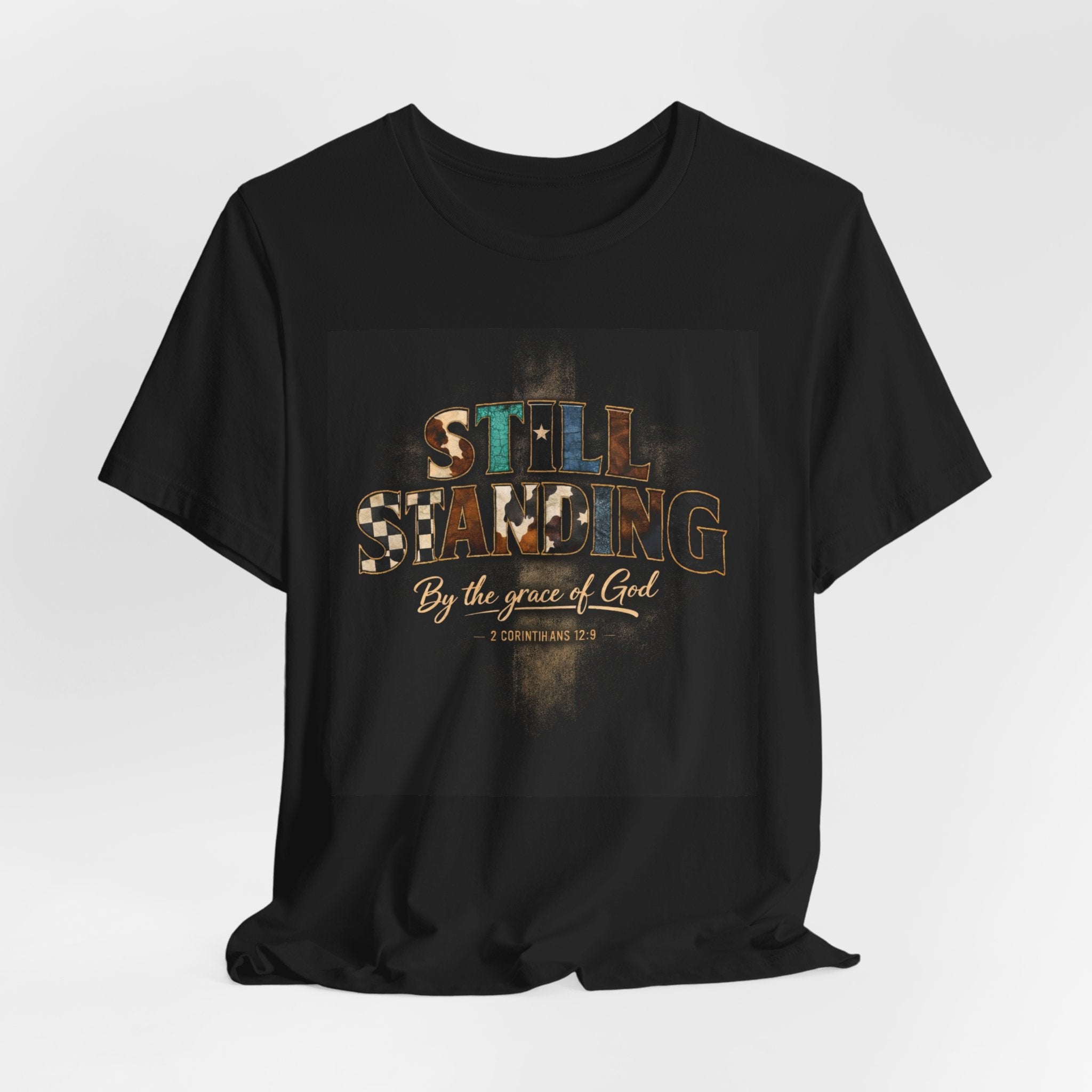Still Standing T-Shirt – "Still Standing by the grace of God" Christian Faith Tee
