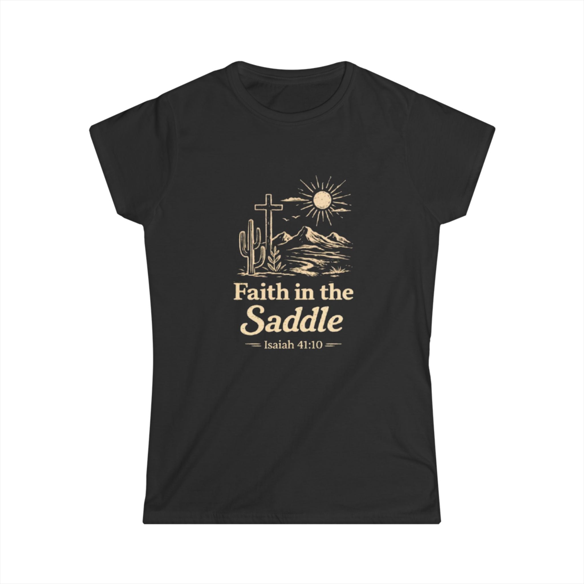 Faith in the Saddle Women's Tee — Isaiah 41:10 Western Christian T-Shirt