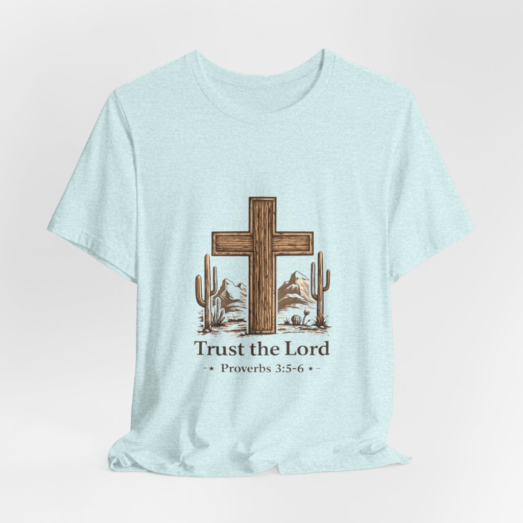 Trust the Lord Tee — Rustic Cross & Desert Scene (Proverbs 3:5-6)