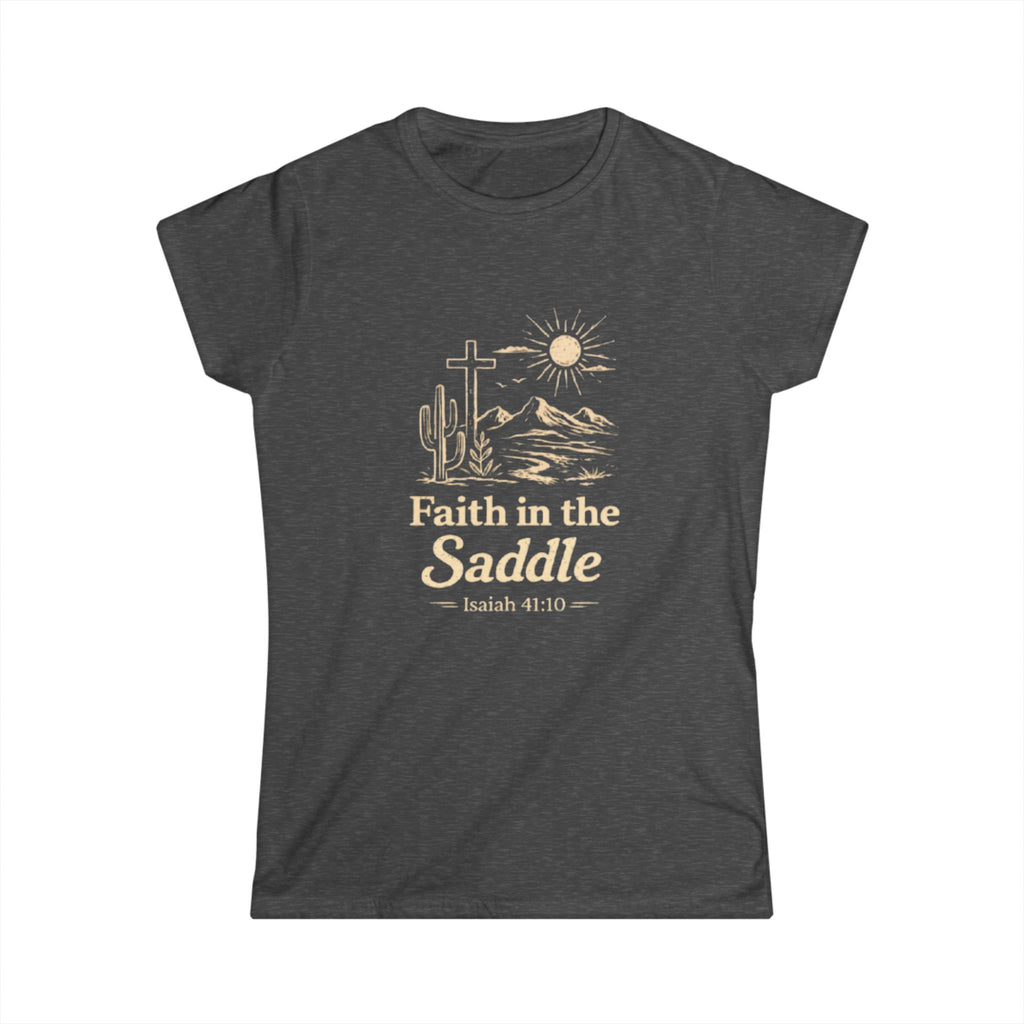 Faith in the Saddle Women's Tee — Isaiah 41:10 Western Christian T-Shirt