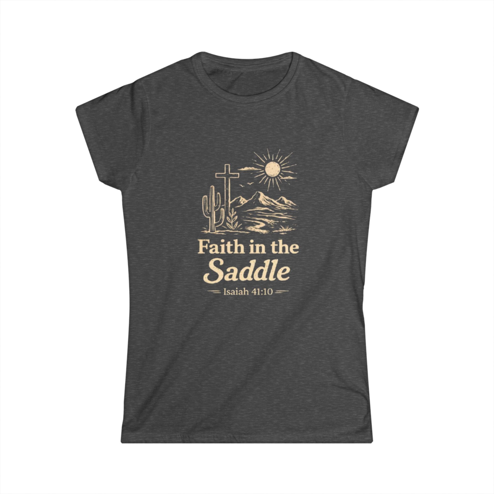 Faith in the Saddle Women's Tee — Isaiah 41:10 Western Christian T-Shirt