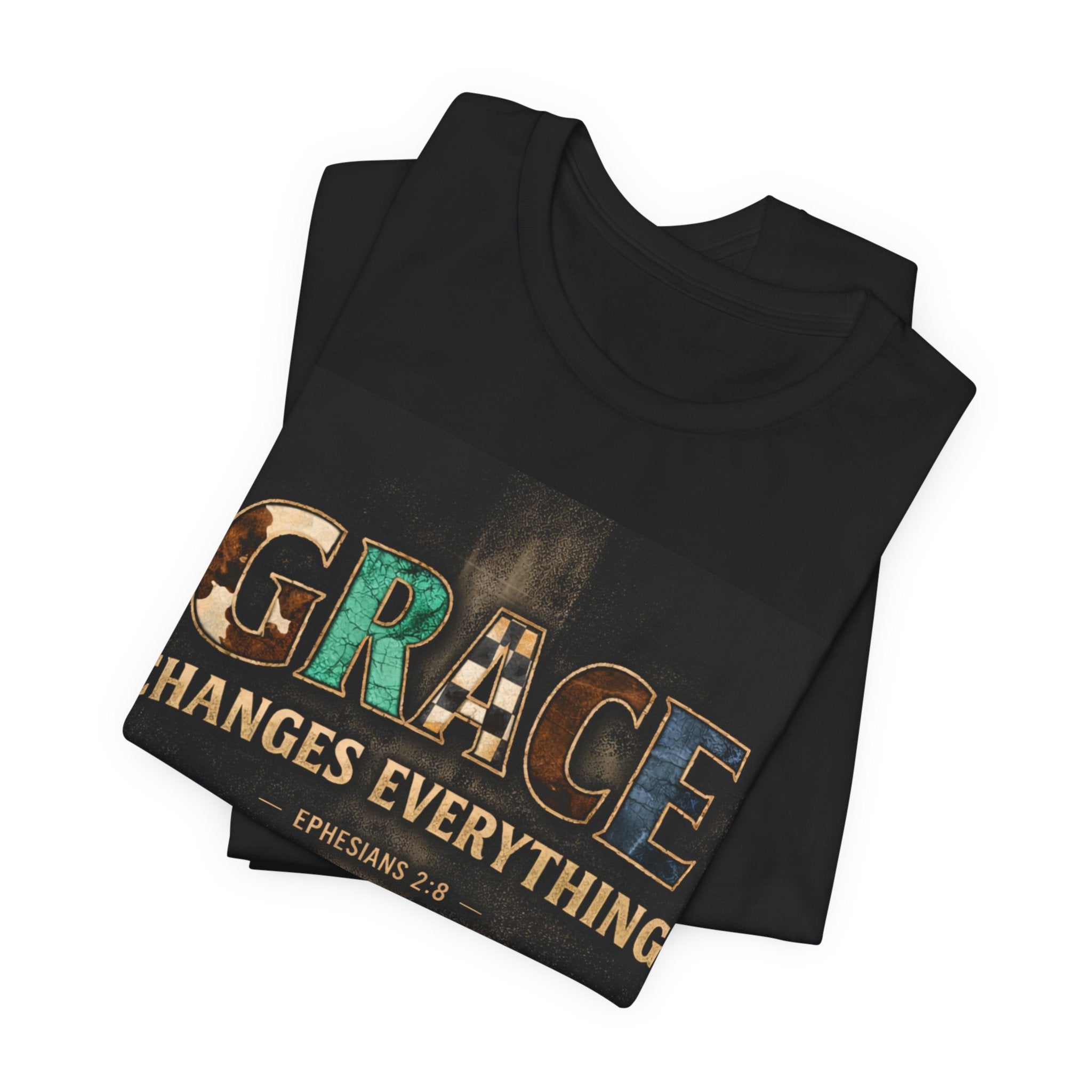 Grace Changes Everything T-Shirt — Inspirational Christian Faith Tee (Ephesians 2:8)